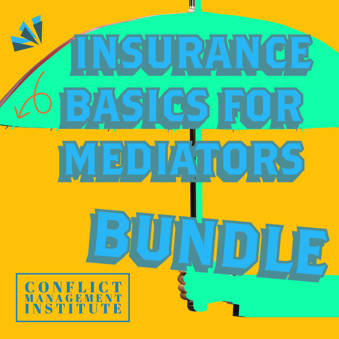 Insurance Basics For Mediators Bundle (Available Jan 30th 2025)
