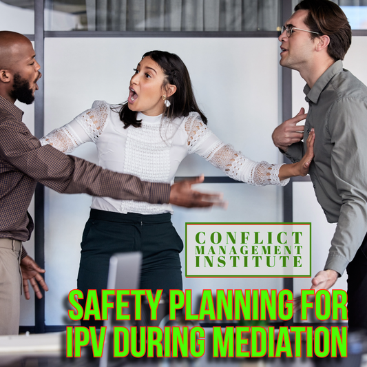 Safety Planning For Interpersonal Violence During Mediation