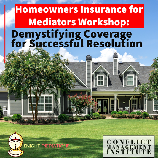 Homeowners Insurance for Mediators: Demystifying Coverage for Successful Resolution