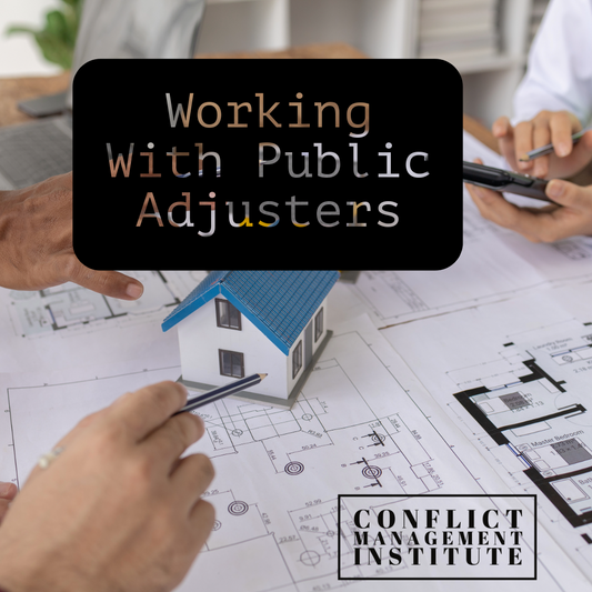 Mediating with Public Adjusters: A Mediator's Strategic Guide